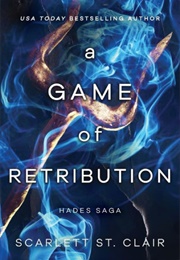 A Game of Retribution (Scarlett St. Clair)