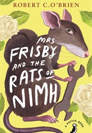 Mrs.Frisby and the Rats of NIMH (Robert C.O&#39;Brien)