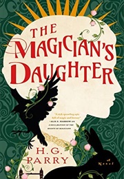 The Magician&#39;s Daughter (H. G. Parry)