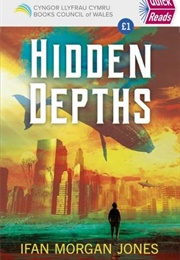 Hidden Depths (Ifan Morgan Jones)