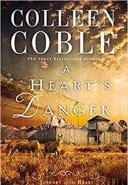 A Heart's Danger (Colleen Coble)