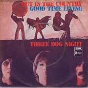 Out in the Country - Three Dog Night