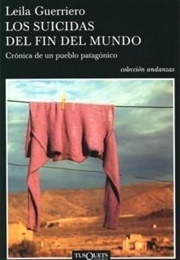 Los Suicidas Del Fin Del Mundo (Leila Guerriero)