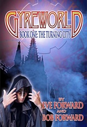 The Turning City (Gyreworld, #1) (Eve Forward and Bob Forward)