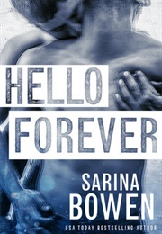 Hello Forever (Sarina Bowen)