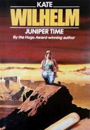 Juniper Time (Kate Wilhelm)