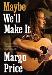 Maybe We'll Make It (Margo Price)