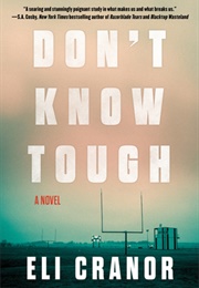 Don&#39;t Know Tough (Eli Cranor)