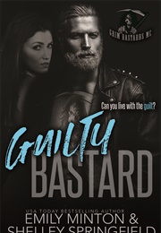 Guilty Bastard (Emily Minton)