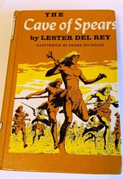 The Cave of Spears (Lester Del Rey)