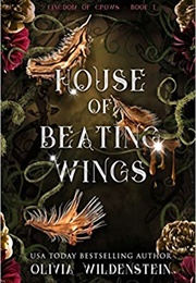 House of Beating Wings (Olivia Wildenstein)