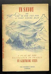 In Savoy; Or, Yes Is for a Very Young Man (Gertrude Stein)