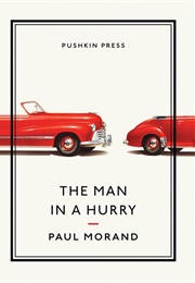 The Man in a Hurry (Paul Morand)