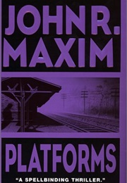 Platforms (John R. Maxim)