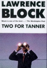 Two for Tanner (Lawrence Block)