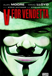 V for Vendetta (Alan Moore &amp; David Lloyd)