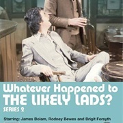 Whatever Happened to the Likely Lads - Series 2