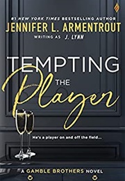Tempting the Player (Jennifer L. Armentrout)