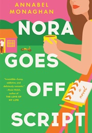 Nora Goes off Script (Annabel Monaghan)