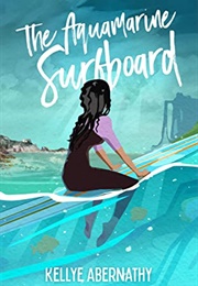 The Aquamarine Surfboard (Kellye Abernathy)