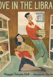 Love in the Library (Maggie Tokuda-Hall)