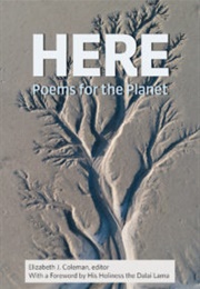 Here: Poems for the Planet (Elizabeth J. Coleman, Ed.)