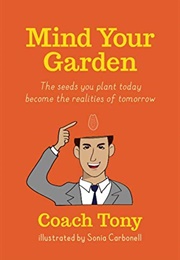 Mind Your Garden (Tony Taylor)