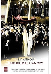 The Bridal Canopy (S.Y. Agnon)
