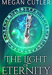 The Light of Eternity (Megan Cutler)
