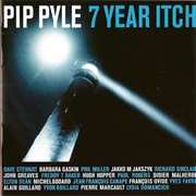 Pip Pyle - Seven Year Itch