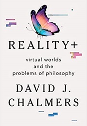 Reality+ (David Chalmers)