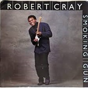 Smoking Gun - Robert Cray Band