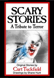 Scary Stories: A Tribute to Terror (Tuckfield)