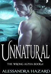 Unnatural (Alessandra Hazard)