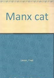 The Manx Cat (Fred Levon)