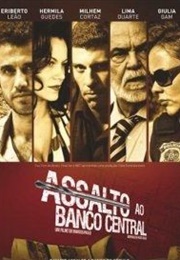 Assalto Ao Banco Central (2011)