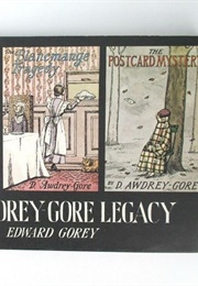 The Audrey-Gore Legacy (Edward Gorey)