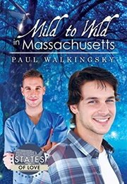 Mild to Wild in Massachusetts (Paul Walkingsky)
