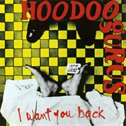 I Want You Back - Hoodoo Gurus