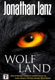 Wolf Land (Jonathan Janz)