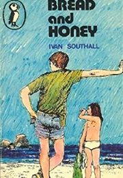 Bread and Honey (Ivan Southall)