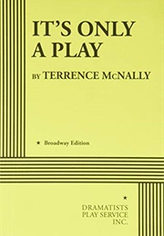 It's Only a Play (McNally)