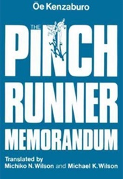 The Pinch Runner Memorandum (Kenzaburo Ôe)