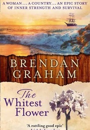 The Whitest Flower (Brendan Graham)