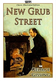 New Grub Street (1891) (George Gissing)