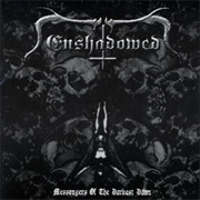 Enshadowed - Messengers of the Darkest Dawn