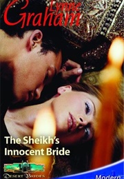 The Sheikh&#39;s Innocent Bride (Lynne Graham)