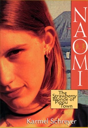 Naomi: The Strawberry Blonde of Pippu Town (Karmel Schreyer)