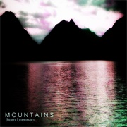 Thom Brennan - Mountains