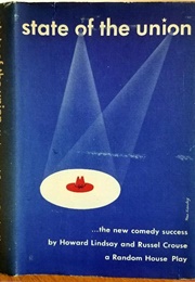 State of the Union (Russel Crouse and Howard Lindsay)